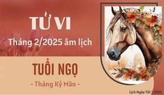 Tử vi tháng 2/2025 tuổi Ngọ âm lịch: Phát tài bất ngờ