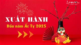 Xuất hành đầu năm 2025: Chọn hướng TỐT, giờ LÀNH lấy HÊN cho cả năm Ất Tỵ đi đâu làm gì đều suôn sẻ