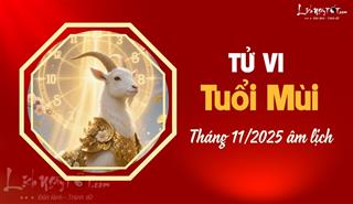 Tử vi tháng 11/2025 tuổi Mùi âm lịch: Giai đoạn thử thách – bản lĩnh khẳng định từ sự kiên trì