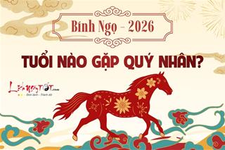 Bính Ngọ 2026: Điểm mặt 3 con giáp dễ được ĐỘ nhất, Thần Tài – Quý nhân cùng phù trợ, phất như diều NO gió