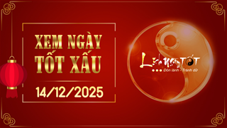 Xem ngày tốt xấu 14/12/2025 - Âm lịch hôm nay 25/10 năm Ất Tỵ