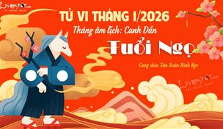 Tử vi tháng 1/2026 tuổi Ngọ âm lịch: Vạn sự hanh thông, khởi đầu rực rỡ
