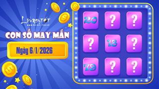 Con số may mắn hôm nay 6/1/2026 theo năm sinh rinh ngay LỘC TO