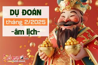 Tháng 2/2025 âm lịch: Kết thúc tháng Giêng ăn chơi, sang tháng 2 có 3 tuổi vừa LÀM vừa ĂN, 2 tuổi khó khăn tứ bề