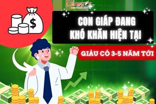 Top 4 con giáp đang gặp khó khăn ở hiện tại nhưng nhất định sẽ giàu có 3-5 năm tới