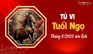 Tử vi tháng 8/2025 tuổi Ngọ âm lịch: Nhiều may mắn mới