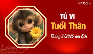 Tử vi tháng 8/2025 tuổi Thân âm lịch: Nóng tính nhưng hay làm PHƯỚC