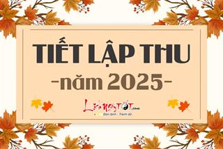 Lập Thu 2025 là ngày nào? Lập Thu năm nay có 2 tin TỐT và 2 tin XẤU – Biết càng sớm càng tốt