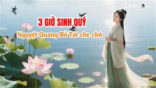 Tết Trung Thu mới biết, hóa ra phụ nữ sinh vào 1 trong 3 khung giờ này được Nguyệt Quang Bồ Tát che chở cả đời an yên sung túc