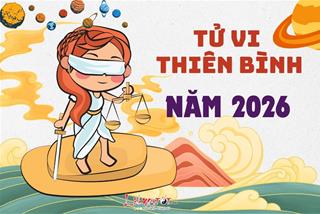 Tử vi cung Thiên Bình năm 2026: Có khá nhiều triển vọng nhưng nên ưu tiên việc quan trọng vào cuối năm