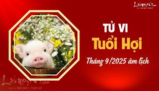 Tử vi tháng 9/2025 tuổi Hợi âm lịch: Gặp nhiều bế tắc, dễ rơi vào ngõ cụt