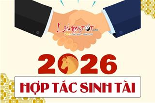 Năm 2026: Những cặp đôi con giáp cứ hợp tác là SINH TÀI – SINH PHÚC, buôn bán hay hôn nhân đều ra TIỀN