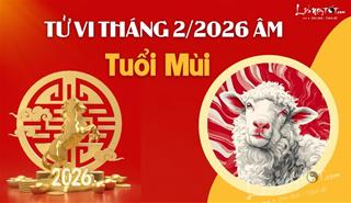 Tử vi tháng 2/2026 tuổi Mùi âm lịch: Sự nghiệp lên như diều gặp gió