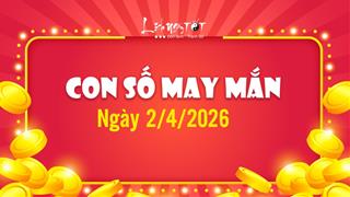Con số may mắn hôm nay 2/4/2026 theo tuổi lấy vía GIÀU của Thần Tài