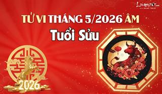 Tử vi tháng 5/2026 tuổi Sửu âm lịch: Mọi sự hanh thông, tài lộc dồi dào