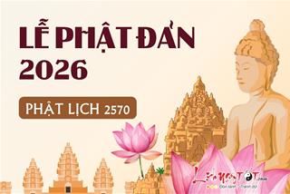 Đại lễ Phật đản 2026 là ngày nào? Những việc Phật tử cần làm để hướng về mùa Vesak thanh tịnh