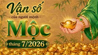 Vận số người mệnh Mộc trong tháng 7/2026: Bùng nổ sáng tạo nhưng coi chừng kiệt sức mùa Hỏa vượng!