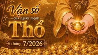 Vận số người mệnh Thổ trong tháng 7: Bước ra vùng an toàn, năng lực kiếm tiền tăng gấp bội!