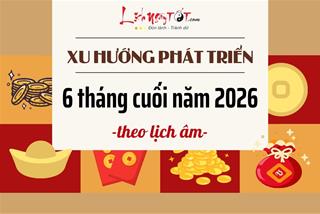 Xu hướng phát triển trong 6 tháng cuối năm của 12 con giáp: Cờ tới tay ai, người đó PHẤT