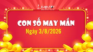 Con số may mắn hôm nay 3/8/2026 năm sinh ăn LỘC trong ngày