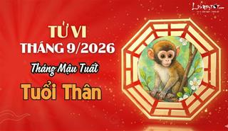 Tử vi tháng 9/2026 tuổi Thân âm lịch: Vận động càng nhiều, tài lộc càng rộng mở