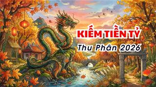 Từ ngày mai, Thu Phân âm dương cân bằng, 3 con giáp được hưởng LỢI lớn nhất, tận dụng kiếm tiền tỷ về tay!