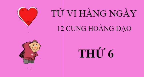 Tử vi thứ 6 ngày 7/10/2016 của 12 cung hoàng đạo