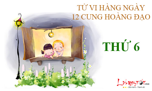 Tử vi thứ 6 ngày 18/11/2016 của 12 cung hoàng đạo
