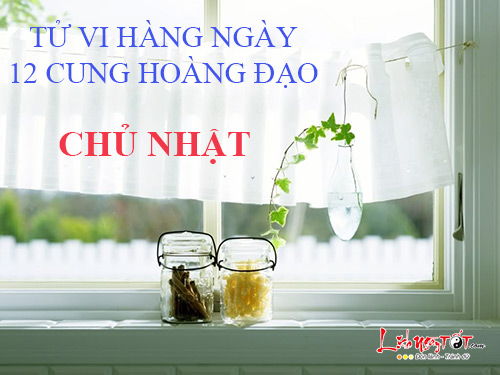 Tử vi Chủ Nhật ngày 4/12/2016 của 12 cung hoàng đạo