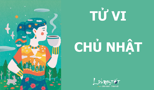 Tử vi Chủ nhật của 12 con giáp (28/2/2016)
