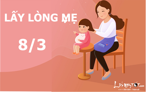 Bật mí cách lấy lòng "mẫu thân" nhân ngày 8/3