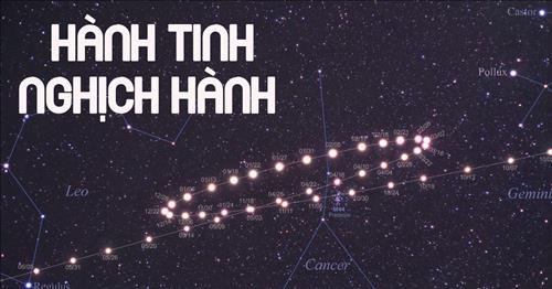 Từ giờ tới cuối năm, hành tinh “đi lùi” ảnh hưởng gì tới 12 chòm sao?