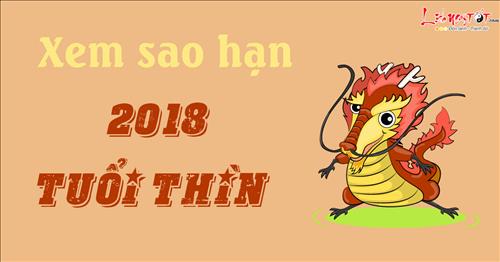 Xem sao hạn năm 2018 cho tuổi Thìn: Canh Thìn, Nhâm Thìn, Giáp Thìn, Bính Thìn, Mậu Thìn