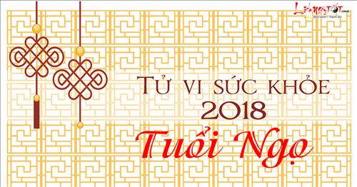Tiên đoán tử vi sức khỏe tuổi Ngọ năm Mậu Tuất 2018