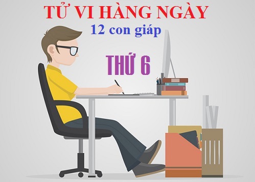 Tử vi thứ 6 ngày 31/3/2017 của 12 con giáp