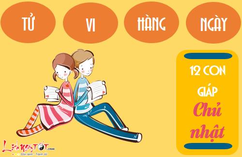 Tử vi Chủ nhật ngày 12/3/2017 của 12 con giáp