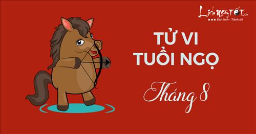 Tử vi tháng 8 âm lịch năm 2017 của người tuổi Ngọ