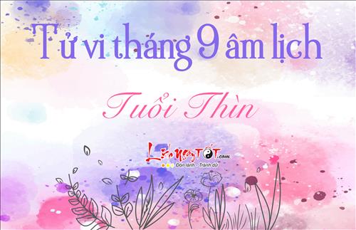 Tử vi tháng 9/2018 tuổi Thìn (âm lịch): Mưu sự khó khăn, tài lộc sa sút