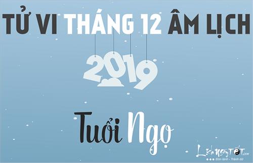 Tử vi tháng 12/2018 tuổi Ngọ (Âm lịch): Mặc tiểu nhân quấy phá, thu nhập vẫn tăng