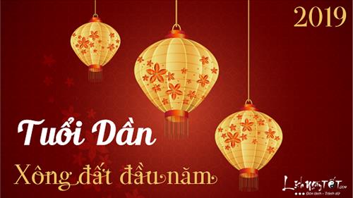 XEM TUỔI XÔNG ĐẤT 2019 cho tuổi Dần ăn nên làm ra trong năm mới