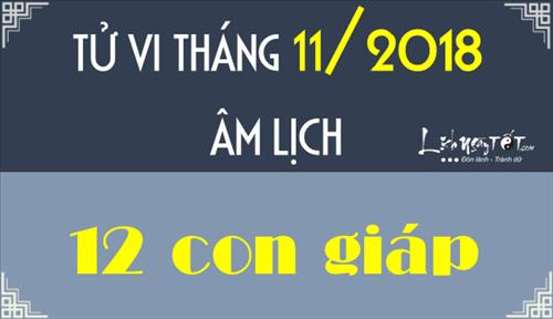 Tử vi tháng 11/2018 âm lịch: Tháng cận cuối năm Mậu Tuất, nhiều biến động xảy ra