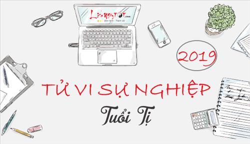 Chi tiết TỬ VI SỰ NGHIỆP TUỔI TỴ 2019: Con đường phía trước còn nhiều gian nan