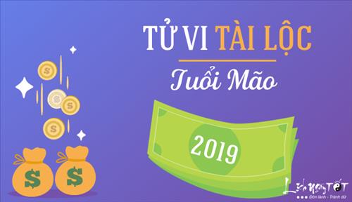 Tử vi TÀI LỘC tuổi Mão năm 2019: Kinh doanh thuận lợi, đầu tư thắng lớn