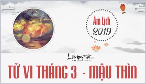 Tử vi tháng 3/2019 của 12 con giáp (Âm lịch): Hợi phát huy năng lực lãnh đạo, Mão bị tiểu nhân quấy phá