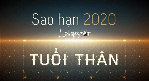 Xem SAO HẠN 2020 tuổi Thân: Chi tiết các tuổi Mậu Thân, Giáp Thân, Nhâm Thân, Bính Thân, Canh Thân