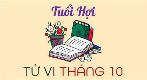Tử vi tháng 10/2019 tuổi Hợi âm lịch: Rắc rối bủa vây khiến tâm tư mệt mỏi