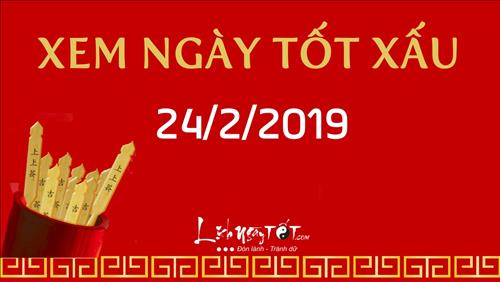 Xem ngày tốt xấu hôm nay Chủ nhật ngày 24/2/2019 - Lịch âm 20/1/2019