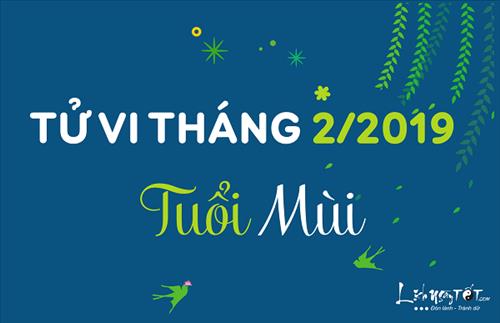 Tử vi tháng 2/2019 tuổi Mùi (Âm lịch): Nhiều điểm sáng bất ngờ, mưu sự dễ thành