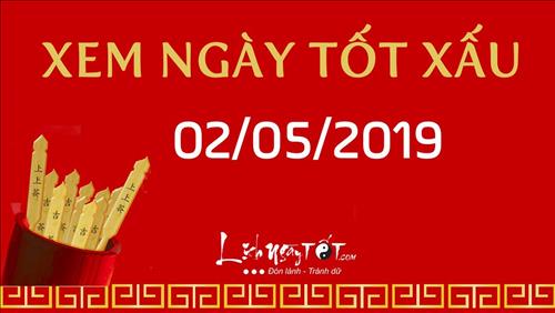Xem ngày tốt xấu hôm nay Thứ 5 ngày 2/5/2019 - Lịch âm 28/3/2019