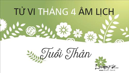 Tử vi tháng 4/2019 tuổi Thân (Âm lịch): Xui xẻo có thừa, may mắn hiếm hoi